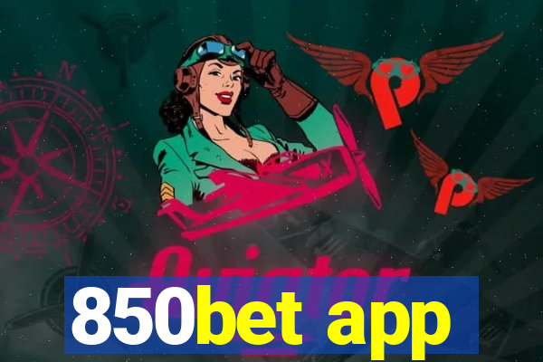 850bet app